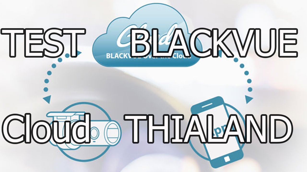 BlackVue Cloud Demo (Thailand)