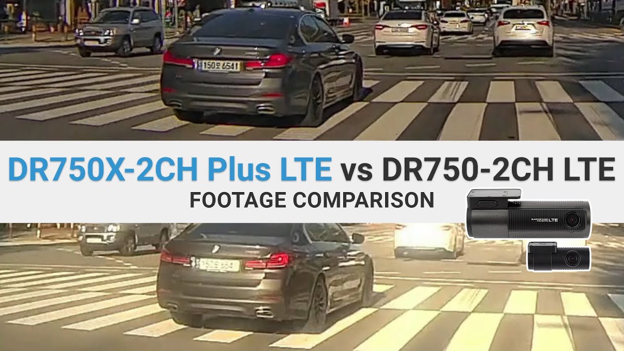 BlackVue DR750X-2CH Plus LTE vs. DR750-2CH LTE Dashcam Footage Comparison Video