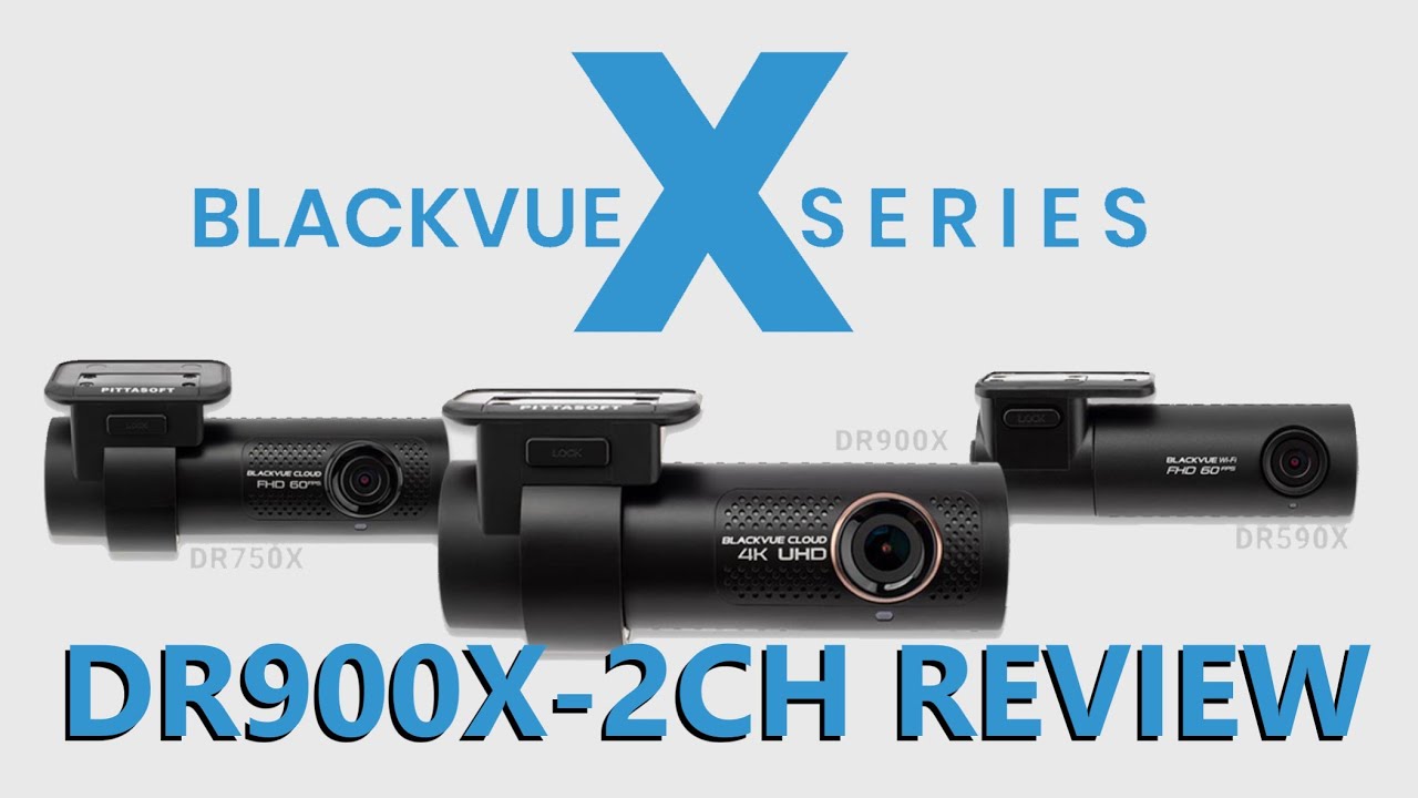 Detailed review of the new BlackVue DR900X-2CH By US Dash Camera