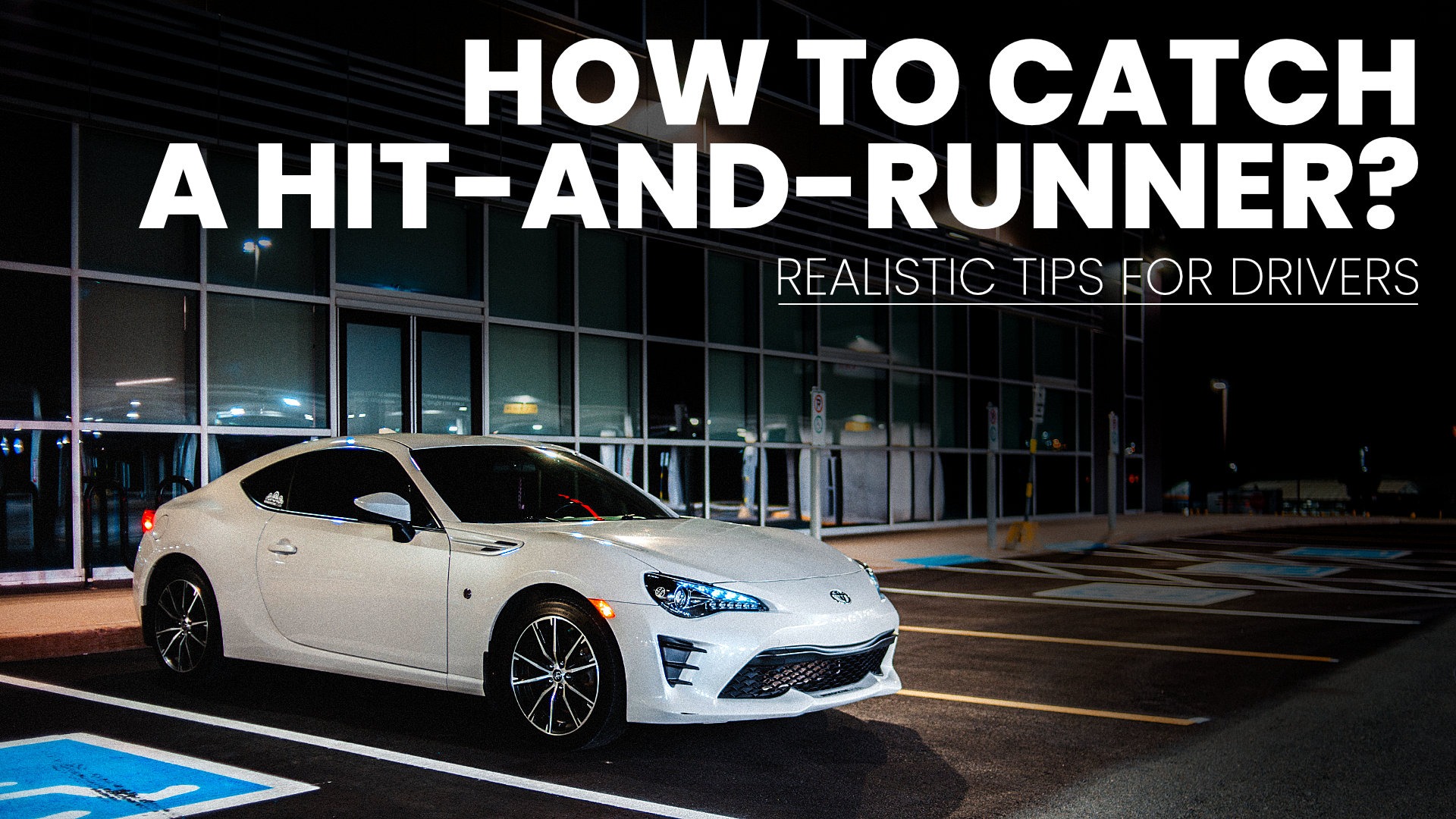 How to catch a hit-and-runner? Realistic tips for drivers