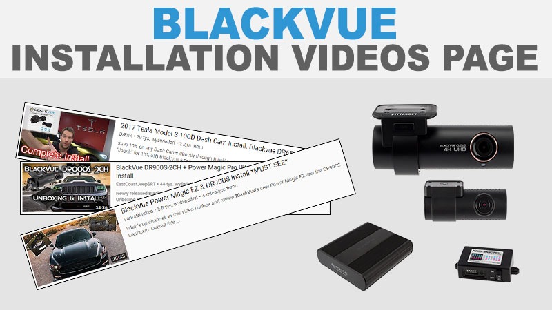 BlackVue Installation Videos Page Now Open