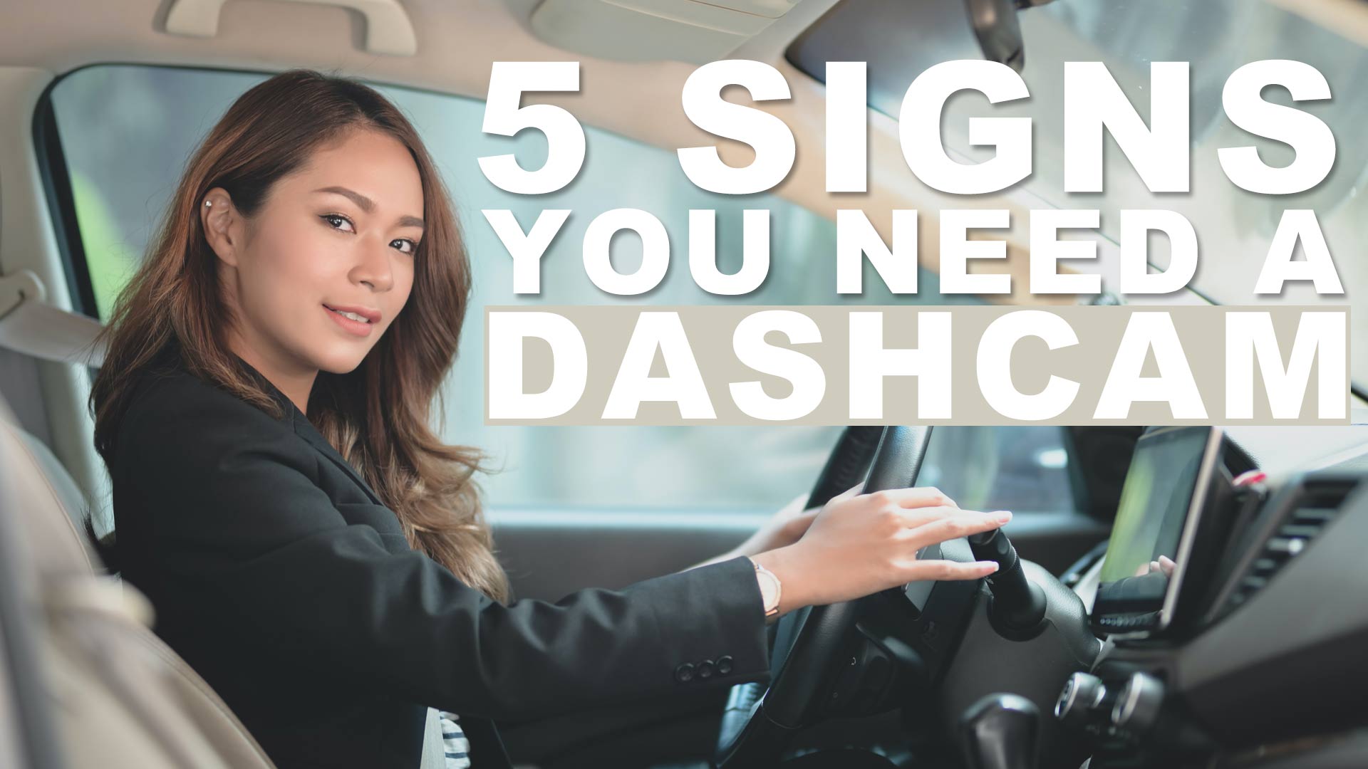 5 Signs You Really Need A Dashcam ASAP