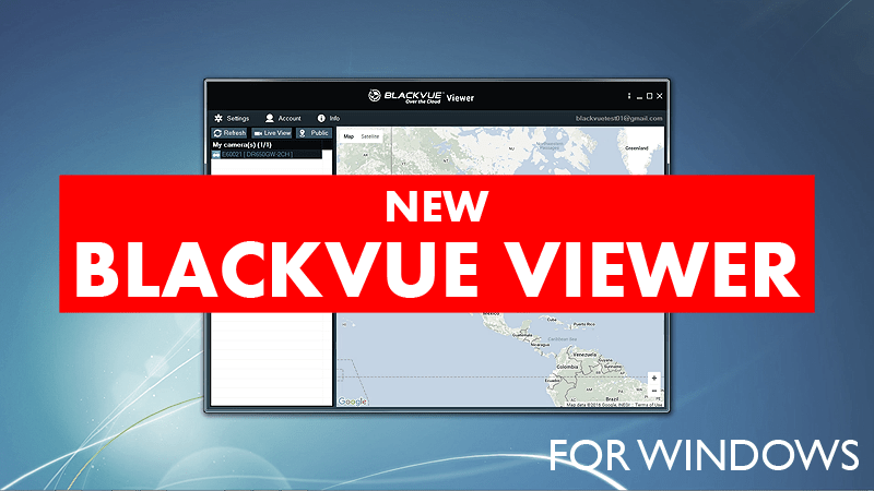 New BlackVue Windows Viewer feat. BlackVue Cloud