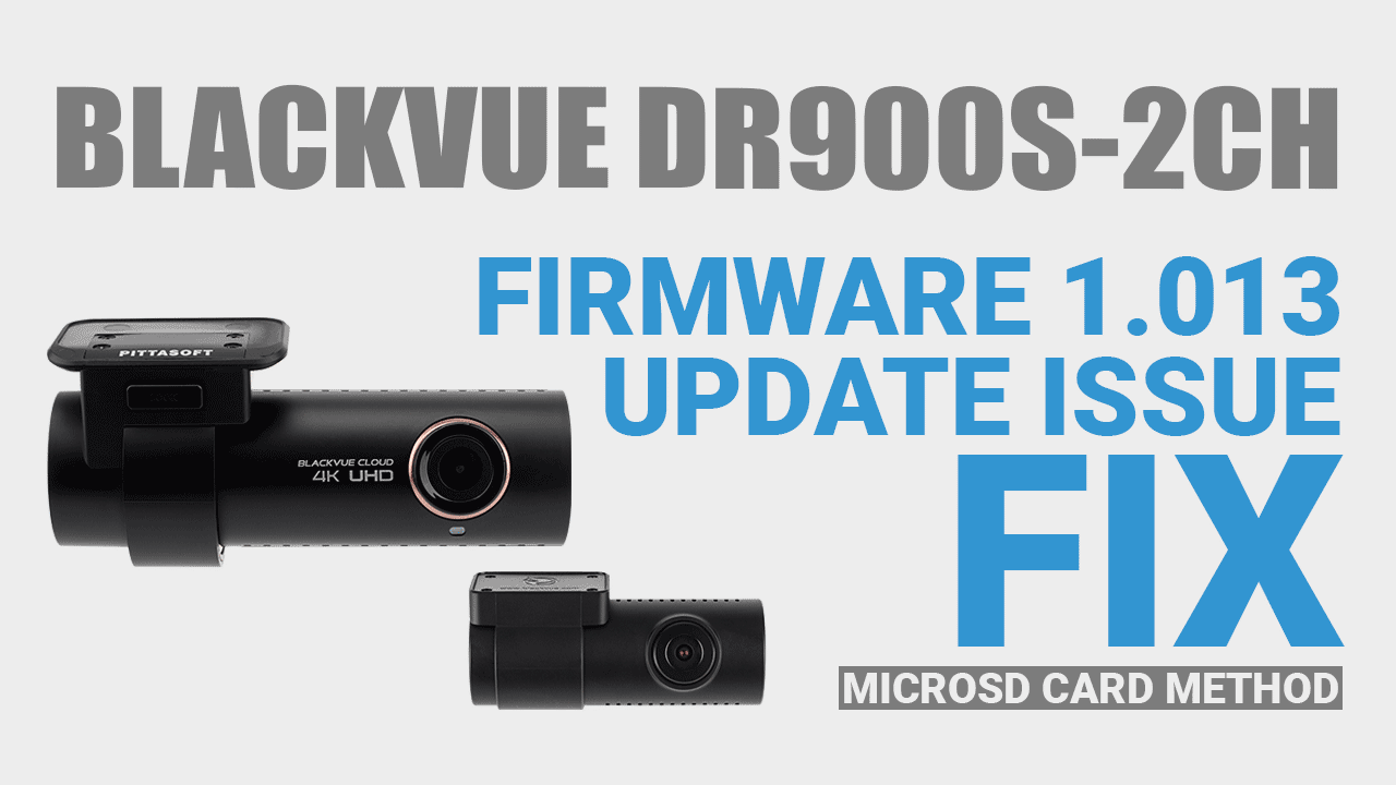 [DR900S-2CH] Firmware 1.013 Failed Update Issue Fix
