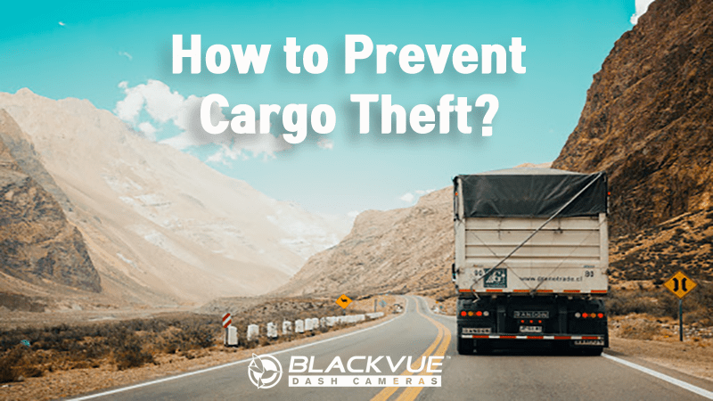 How to Prevent Cargo Theft